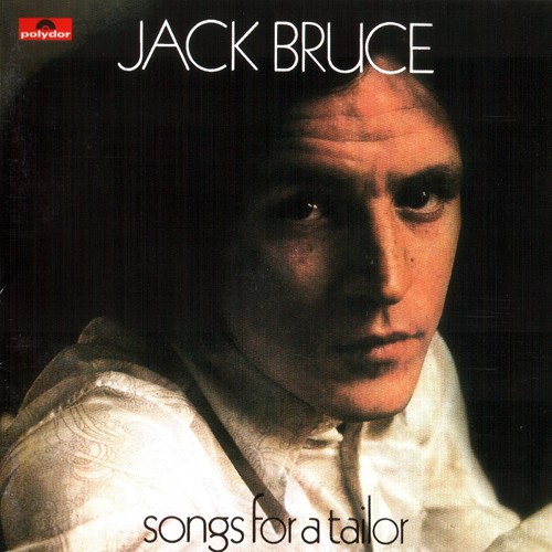 Jack Bruce - 1969 Songs for a Tailor